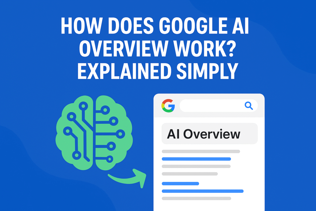 How Does Google AI Overview Work